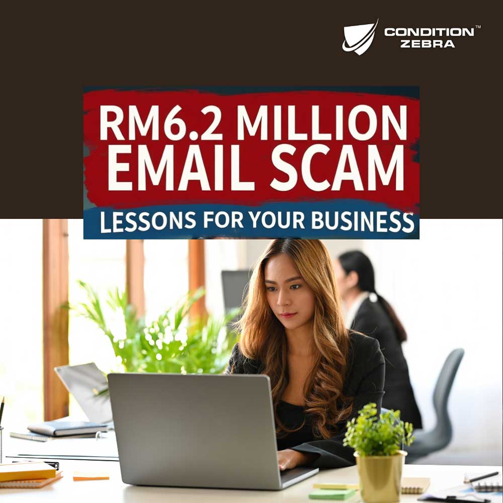 RM6.2 Million Lost to Email Scam: Lessons for Your Business
